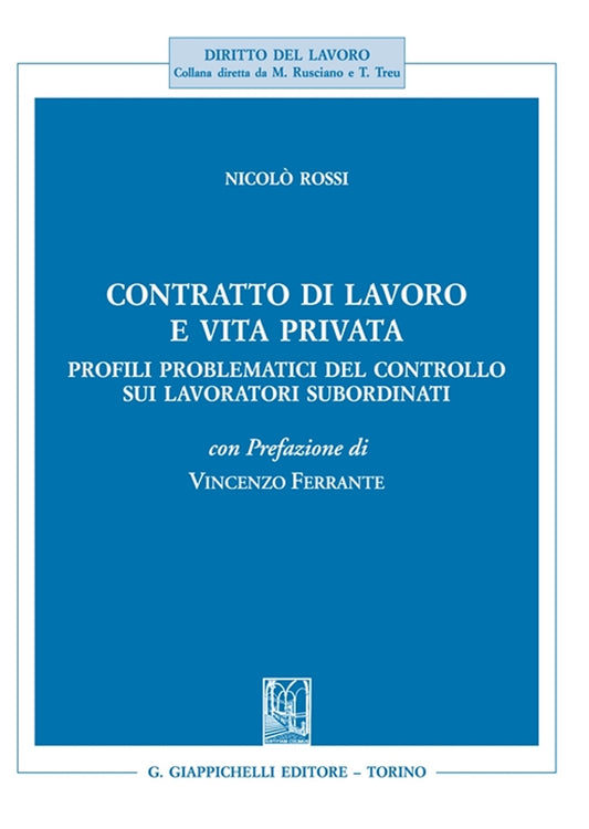 Contratto di lavoro e vita privata - Rossi