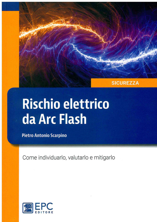 Rischio elettrico da arc flash - Scarpino