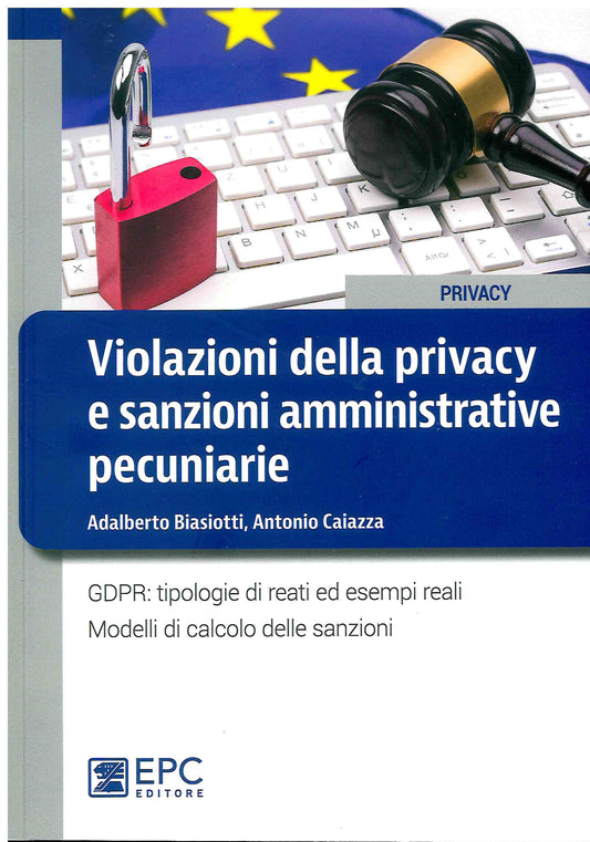 Violazioni della privacy sanz.amm.ve pec - Biasiotti