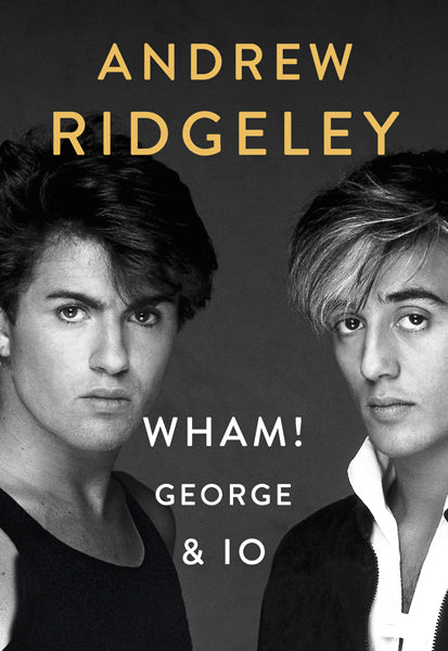 Wham george & io - Ridgeley