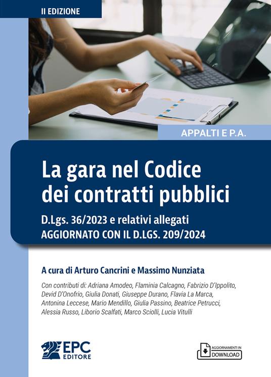 La gara nel Codice dei contratti pubblici. D.Lgs. 36/2023 e relativi allegati. Aggiornato con il D.Lgs. 209/2024 - Arturo Cancrini, Massimo Nunziata