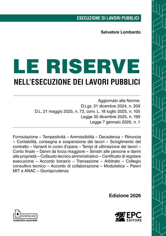 Le riserve nell'esecuzione dei lavori pubblici. Ediz. 2026. Con modulistica scaricabile - Salvatore Lombardo