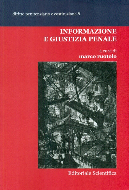 INFORMAZIONE E GIUSTIZIA PENALE - RUOTOLO