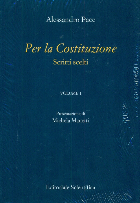 PER LA COSTITUZIONE SCRITTI SCELTI 2VOL. - PACE