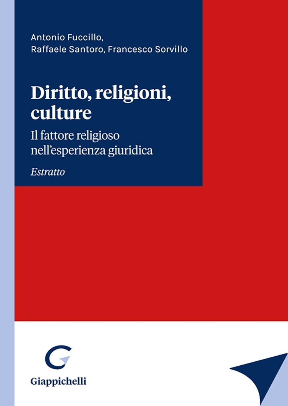 Diritto, religioni, culture. Il fattore religioso nell'esperienza giuridica Vol. 1 - Fuccillo