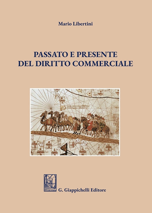 Passato e presente diritto commerciale - Libertini