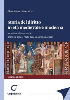 Storia del diritto eta' medievale 2ed. - Pene Vidari