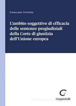 Ambito soggettivo efficacia sentenze - Cimiotta