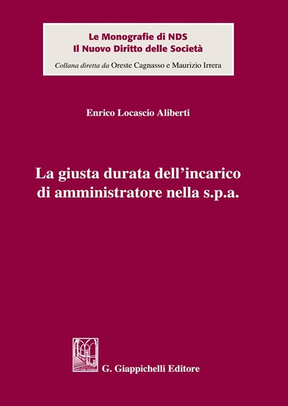 Giusta durata incarico amministr.spa - Locascio Aliberti