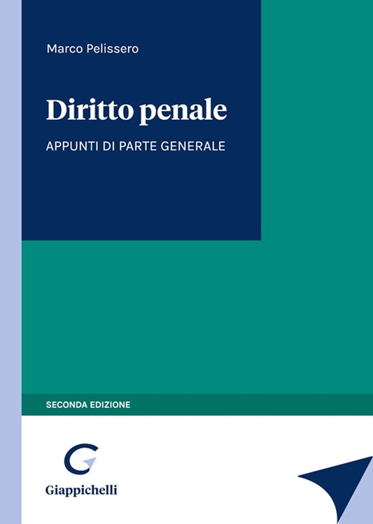 Diritto penale appunti di parte generale (2 ed.) - Pelissero