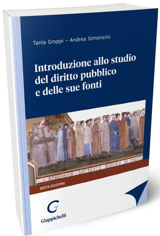 Introduzione allo studio del diritto pubblico e delle sue fonti - Groppi