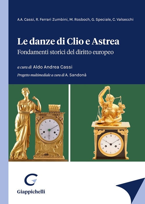 Danze di clio e astrea fond.storici dir. - Cassi