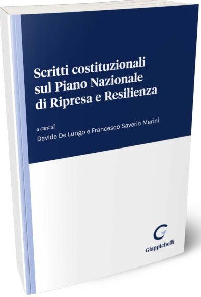 Scritti costituzionali sul pnrr - De Lungo Marini