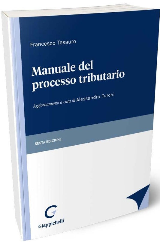 Manuale del processo tributario 6ed. - Tesauro