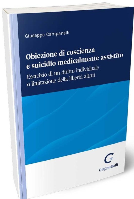 Obiezione di coscienza e siucidio medic. - Campanelli