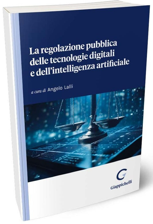 Regolazione pubblica tecnologia digitali - Lalli