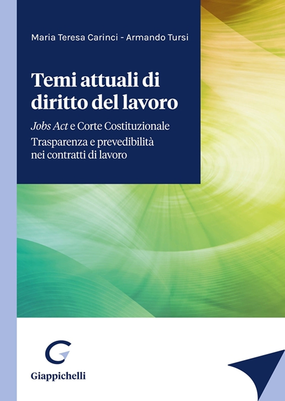 Temi attuali diritto del lavoro - Carinci