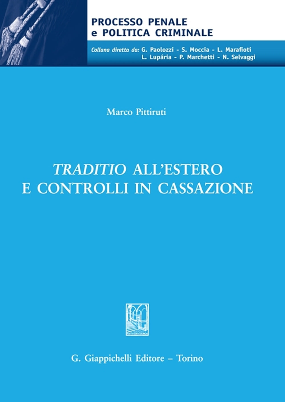 Traditio all'estero controlli in cass. - Pittiruti