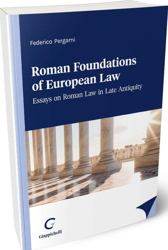 Roman foundations of european law - Pergami