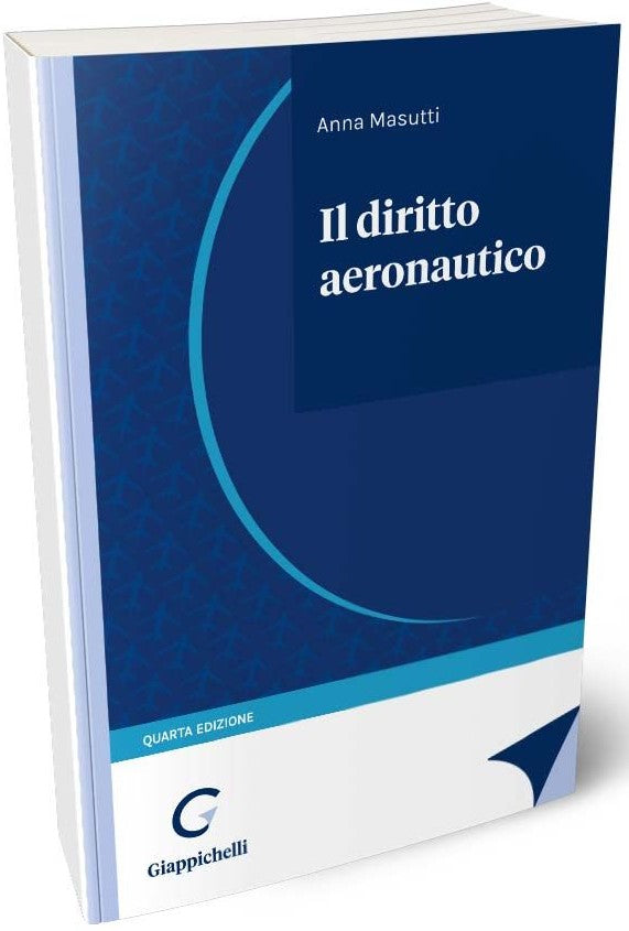 Diritto aeronautico 4ed. - Masutti