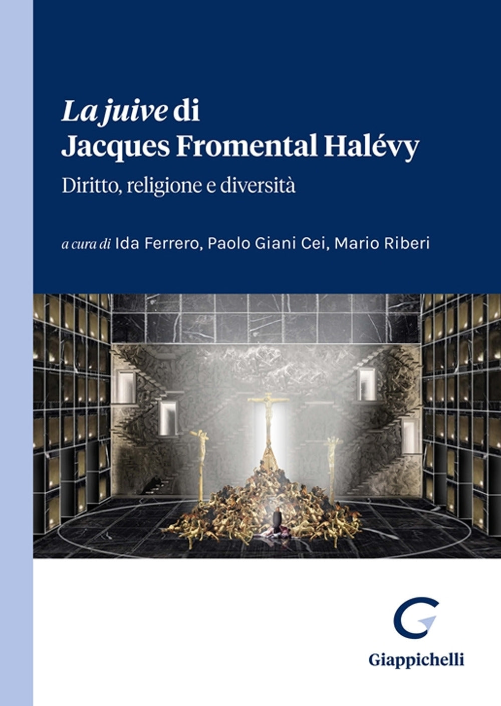 Juive di jacques fromental halevy - Ferrero Giani