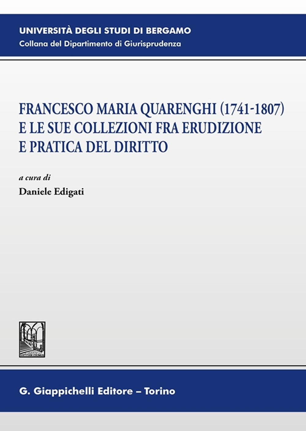 Francesco maria quarenghi sue collezioni - Edigati