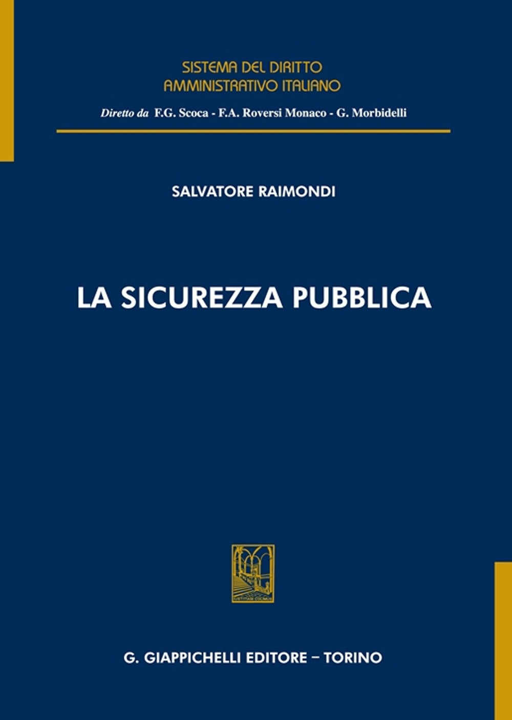 Sicurezza pubblica - Raimondi