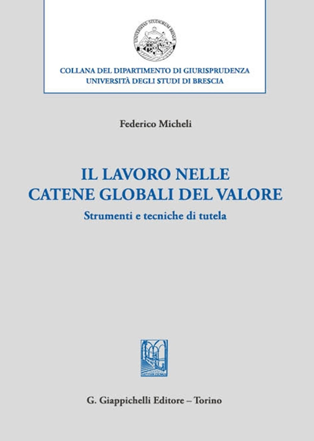 Lavoro nelle catene globali del valore - Micheli