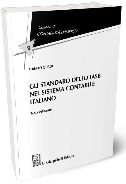Standard dello iasb sist.contabile ital. - Quagli