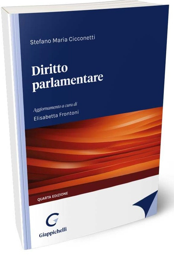 Diritto parlamentare (4°ed.) - Cicconetti