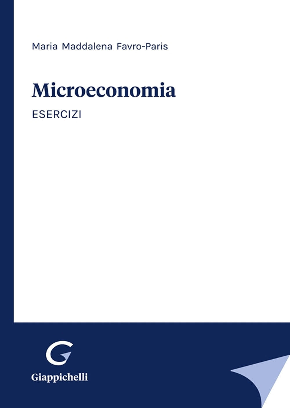 Microeconomia esercizi 2ed. - Favro-Paris