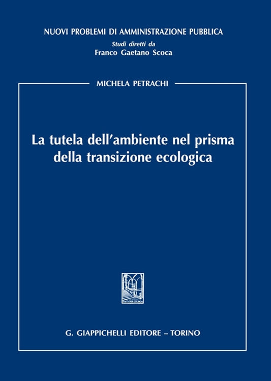 Tutela ambiente in transizione ecolog. - Petrachi