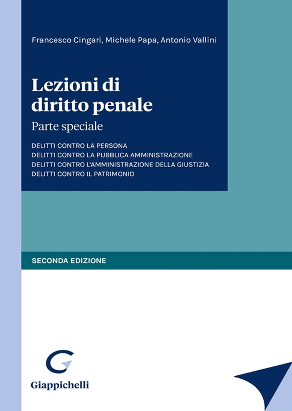 Lezioni di diritto penale parte speciale (2 ed.) - Cingari Papa Vallini