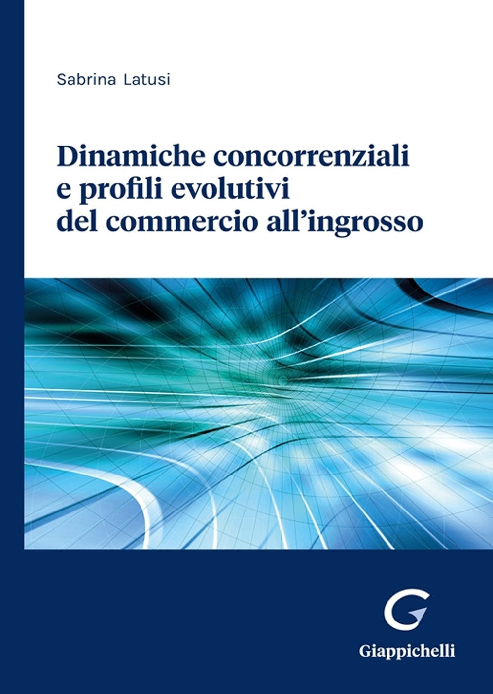 Dinamiche concorrenziali profili evolut. - Latusi