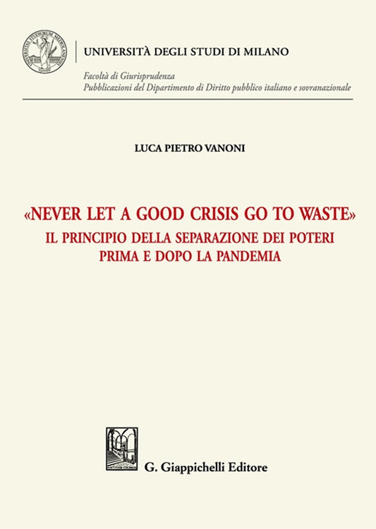 Never let a good crisis go to waste - Vanoni