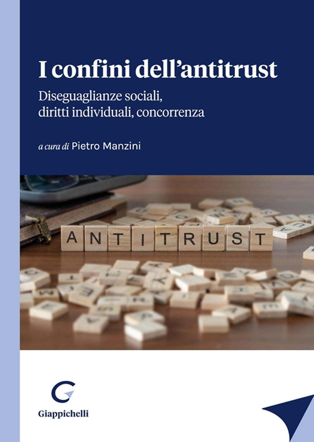 Confini dell'antitrust - Manzini