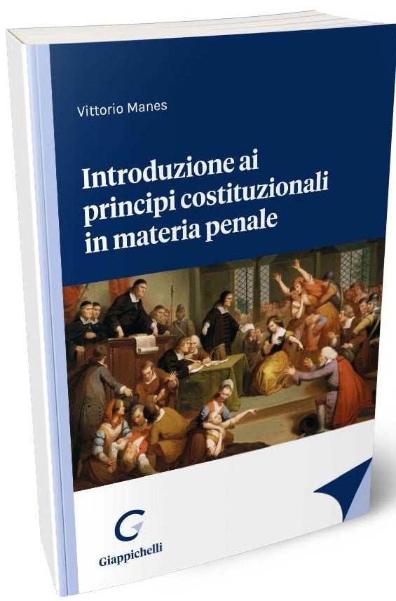 Introduzione ai principi costituzionali in materia penale - Manes