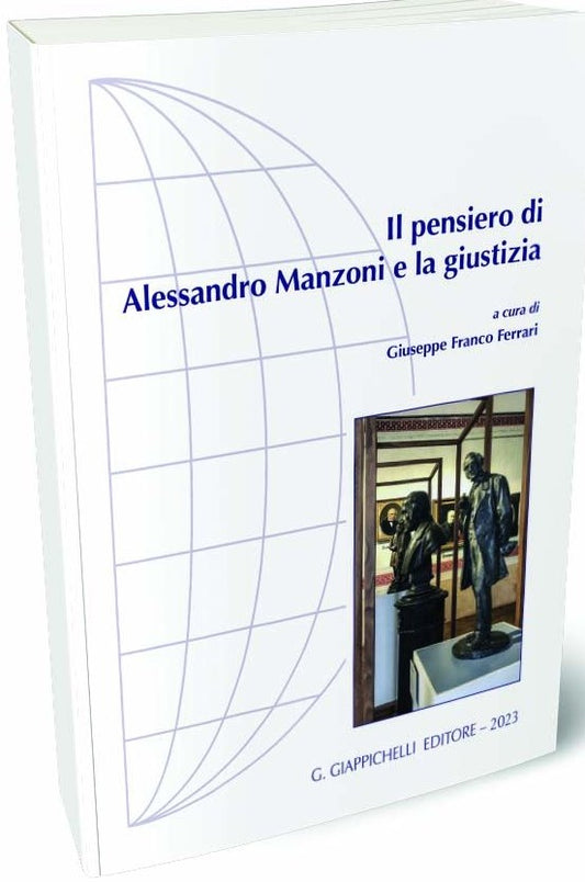 Pensiero di manzoni e la giustizia - Ferrari