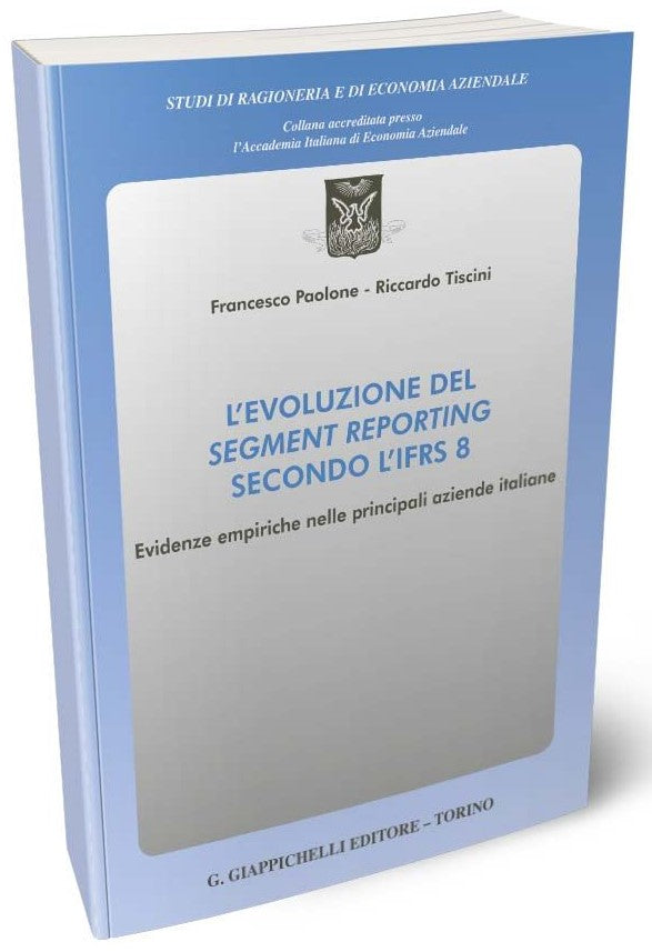 Evoluzione dei segment reporting - Paolone Tiscini