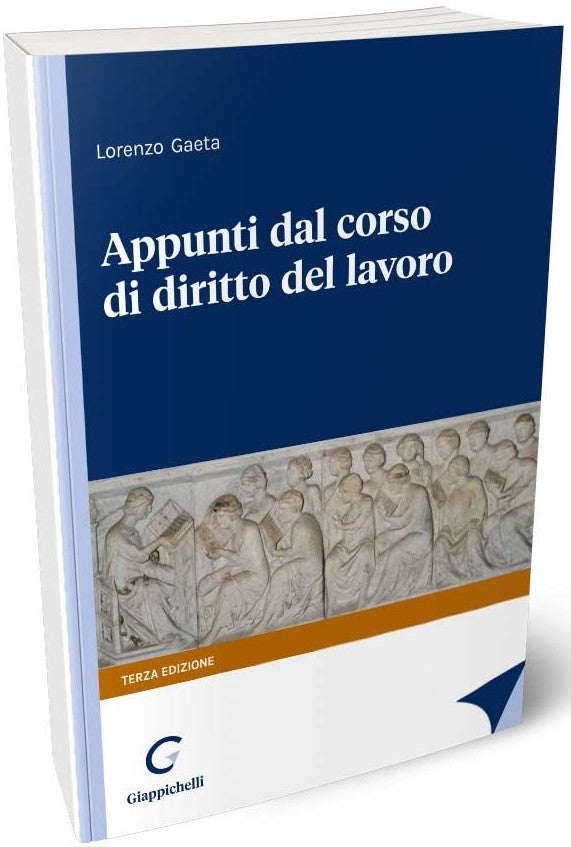 Appunti dal corso diritto del lavoro 3ed - Gaeta