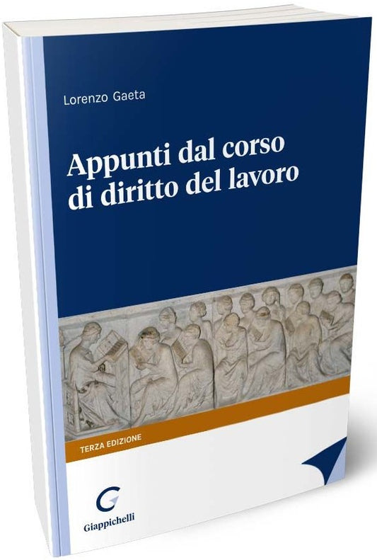Appunti dal corso diritto del lavoro 3ed - Gaeta