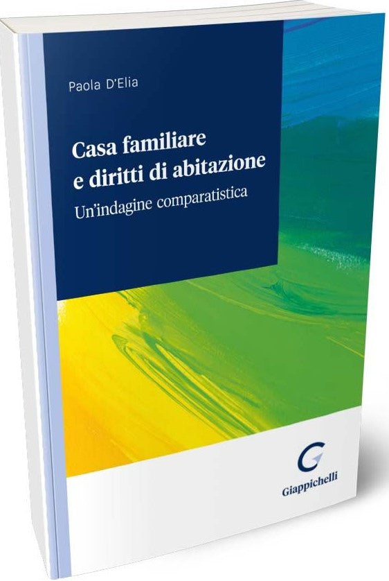 Casa familiare diritti abitazione - D'Elia