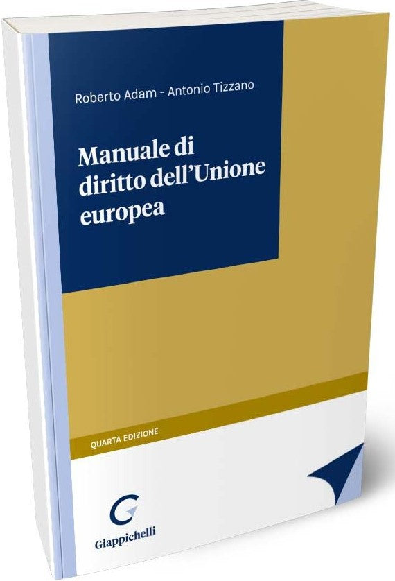 Manuale di diritto dell'unione europea (4 ed.) - Adam, Tizzano