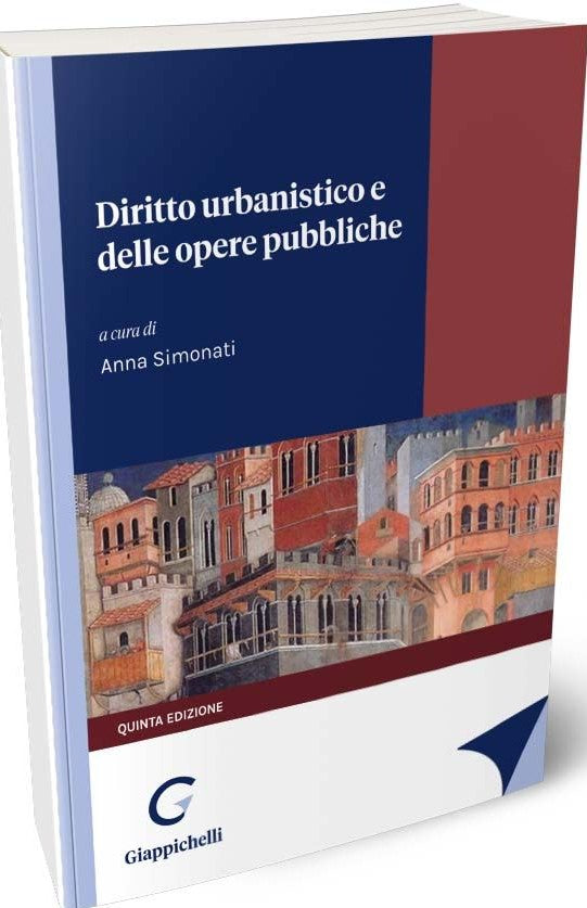 Diritto urbanistico opere pubbliche 5ed. - Simonati De Petris