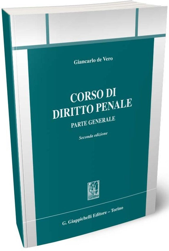 Corso di diritto penale parte generale (2 ed.) - De Vero