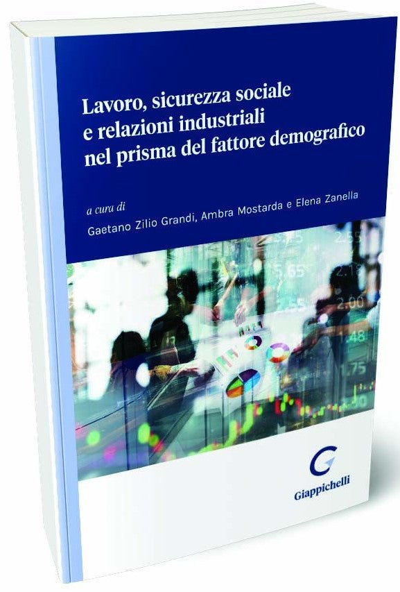 Lavoro sicurezza sociale - Zilio Grandi