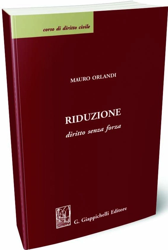 Riduzione diritto senza forza - Orlandi