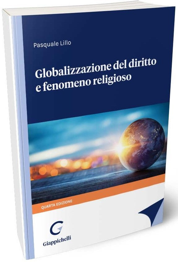 Globalizzazione del diritto e fenomeno religioso (4 ed.) - Lillo
