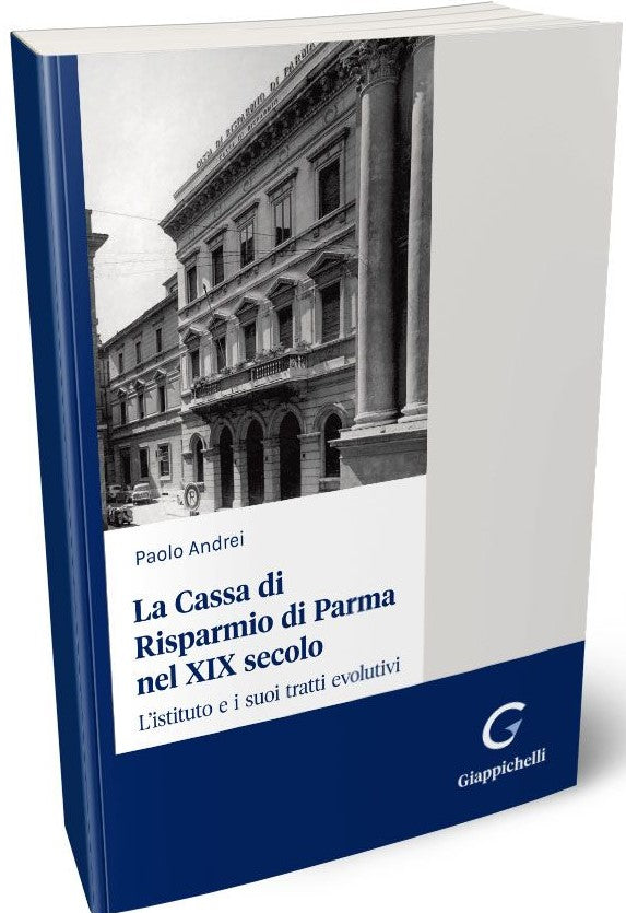 Cassa risparmio di parma nel XIX sec. - Andrei