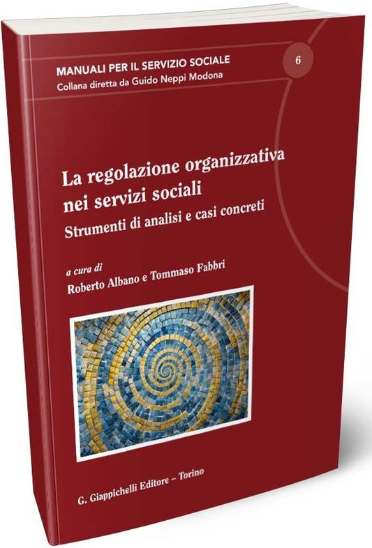 Regolazione organizzativa servizi soc. - Albano Fabbri